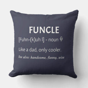 FUNCLE oom Gift Funny Joke Kussen