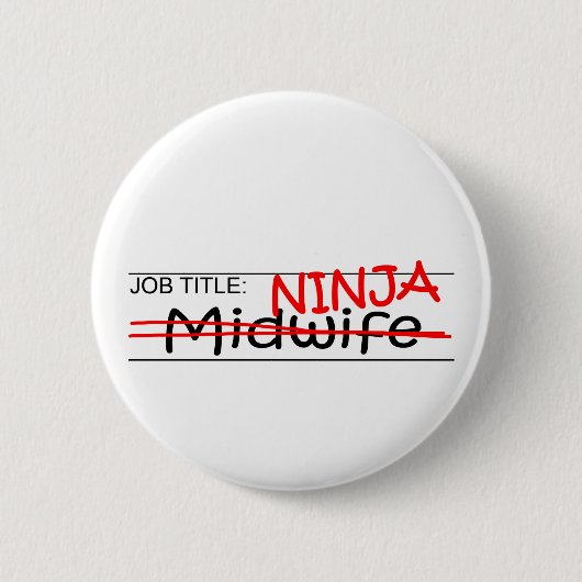 Functie Titel Ninja - Verloskundige Ronde Button 5,7 Cm (Voorkant)