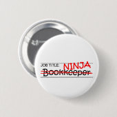 Functietitel Ninja Bookkeeper Ronde Button 5,7 Cm (Voorkant /achterkant)