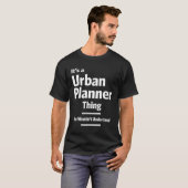 Functietoestel voor stadsplanner t-shirt (Voorkant volledig)