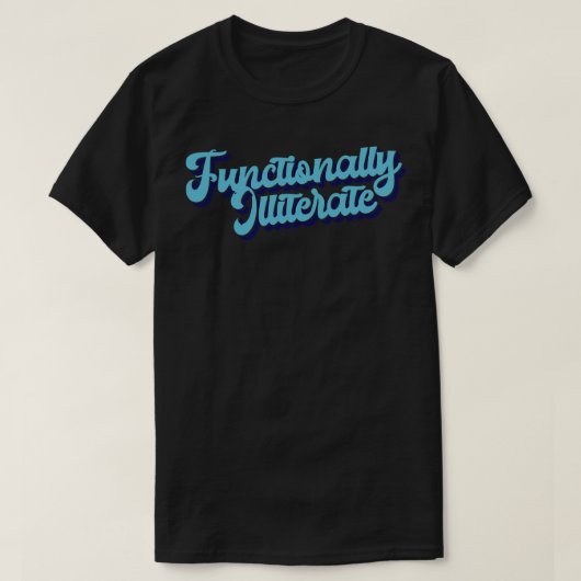 Functioneel analfabeet 1 t-shirt (Design voorkant)