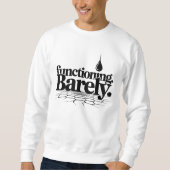 Functioning Barely T-Shirt | Dry Humor Two-Line  (Voorkant)