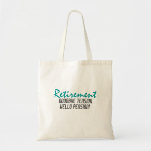 Funding Retirement Quote Tote Bag