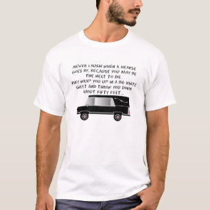 Funeral Director/Mortician Funny Hearse Design T-shirt