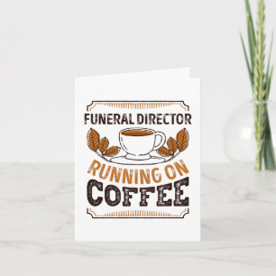Funeral Director running on Coffee Caffeine Gift Kaart