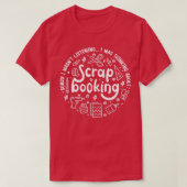 Fungerend Gezegde Hobby Designer Scrapbooking T-shirt (Design voorkant)