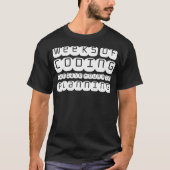 Fungerend software ontwikkelingscomputer t-shirt (Voorkant)
