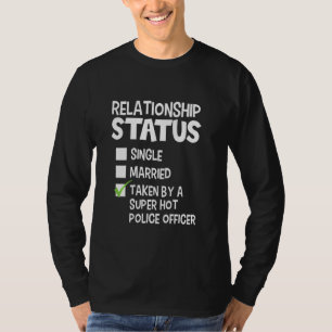 Fungerend zijn en haar politieagent Relatie Sta T-shirt