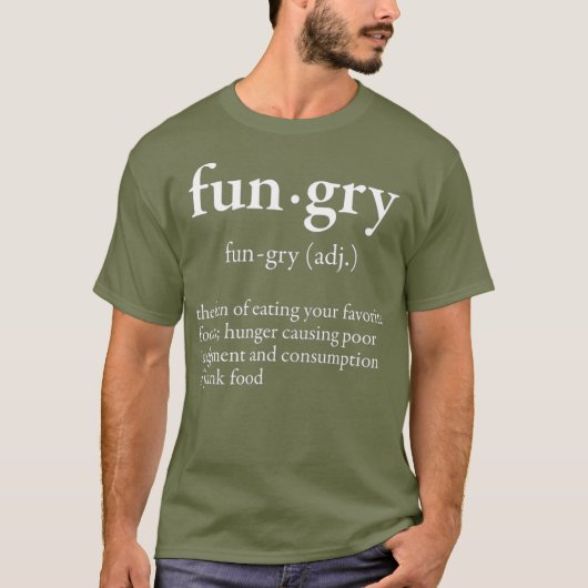 Fungry not Hboze Fun Foodie Dictionary Word T-shirt (Voorkant)