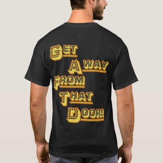 FUNHOUS3 alt. Krijg vanaf Die Deur! Verdubbel Kant T-shirt (Achterkant)