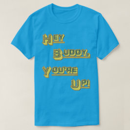 FUNHOUS3 - Vriend Hey! U bent omhoog! (Vervanging) T-shirt