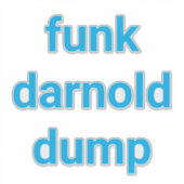 funk darnold dump Hankamer Artjunkhaus Splash-Art Sticker (Voorkant)