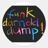 funk darnold dump Jeff Hankamer Artjunkhaus Comic Ronde Sticker (Voorkant)