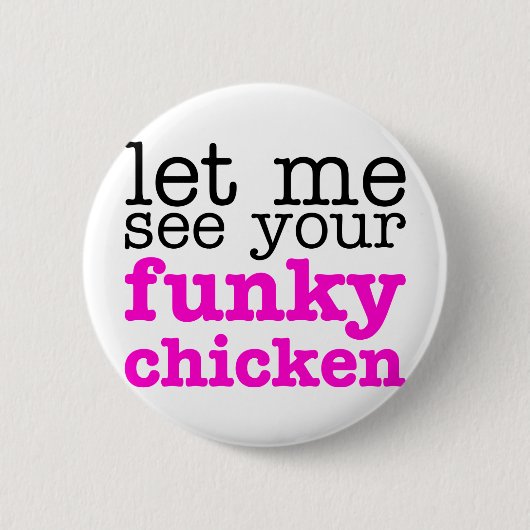 Funky Chicken Pink Ronde Button 5,7 Cm (Voorkant)