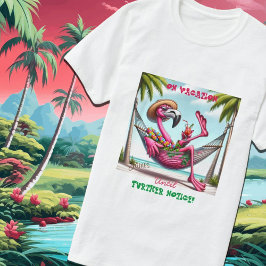 Funky Flamingo op vakantie tot nader order T-shirt