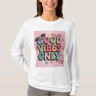 Funky Good Vibes T-shirt