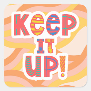 Funky Keep it Up Leraar Student Beloning Vierkante Sticker