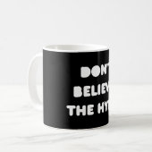 funky quotes geloven de hype mok niet (Voorkant links)