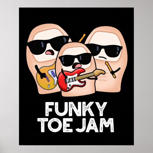 Funky Toe Jam Funny Music Pun Dark BG Poster (Voorkant)
