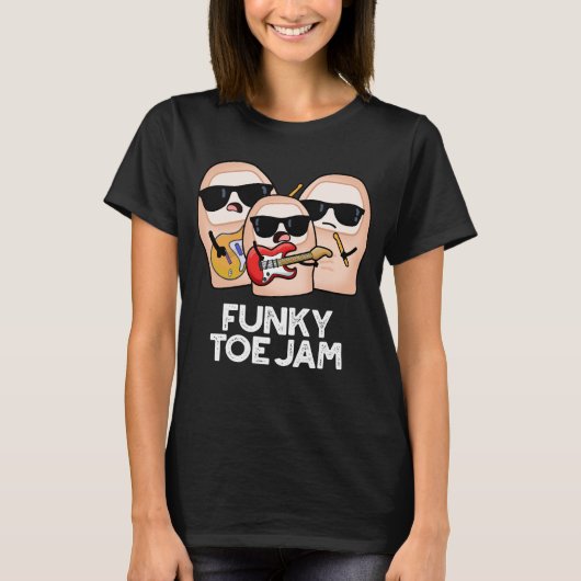 Funky Toe Jam Funny Music Pun Dark BG T-shirt (Voorkant)