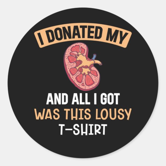 Funn Kidney Transplant Organs Humor Ronde Sticker (Voorkant)