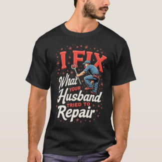Funnie Loodgietershemd – Echtgenoot Repareert Misl T-shirt