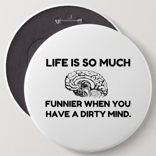 Funnier Dirty Mind Ronde Button 6,0 Cm (Voorkant /achterkant)