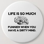 Funnier Dirty Mind Ronde Button 6,0 Cm (Voorkant)