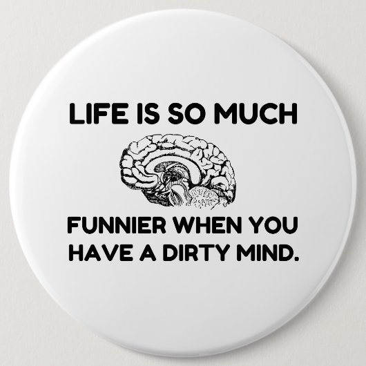 Funnier Dirty Mind Ronde Button 6,0 Cm (Voorkant)