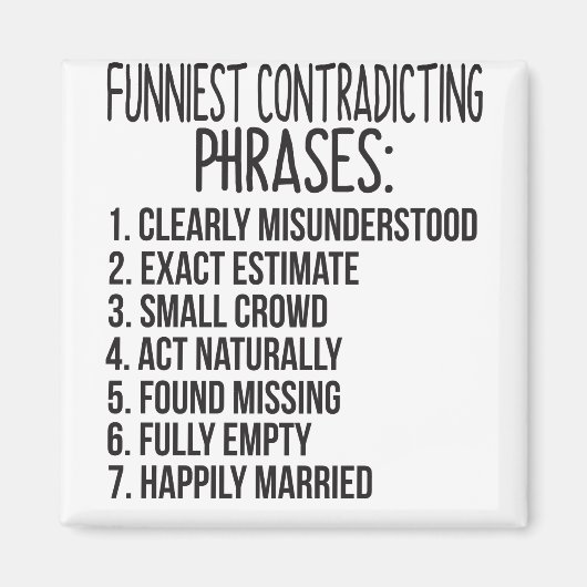 Funniest Contraditie Phrases: 1. Clearly Misunde Magneet (Voorkant)