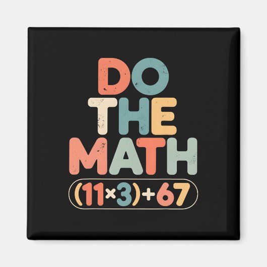 Funny 100 Days School Math Equation Do The Math 10 Magneet (Voorkant)