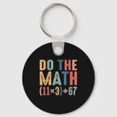 Funny 100 Days School Math Equation Do The Math 10 Sleutelhanger (Voorkant)