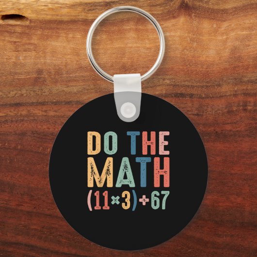 Funny 100 Days School Math Equation Do The Math 10 Sleutelhanger (Voorkant)