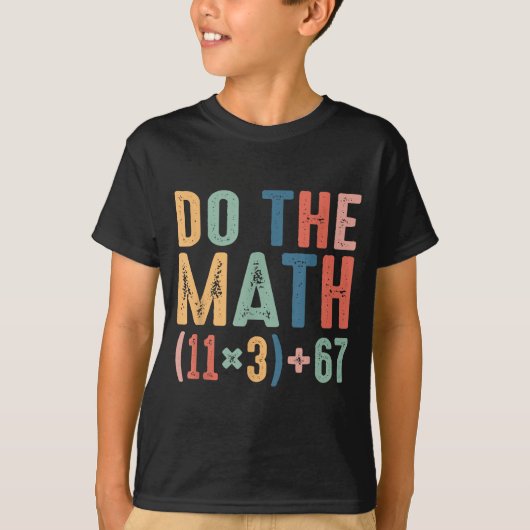Funny 100 Days School Math Equation Do The Math 10 T-shirt (Voorkant)
