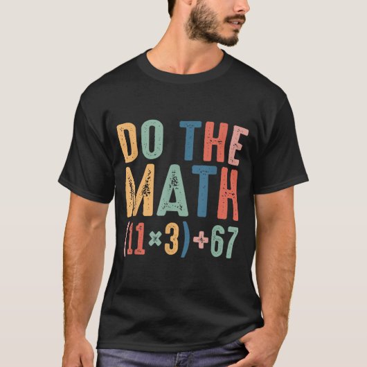 Funny 100 Days School Math Equation Do The Math 10 T-shirt (Voorkant)