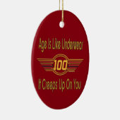 Funny 100th Birthday Gifts - Leeftijd is als onder Keramisch Ornament (Rechts)