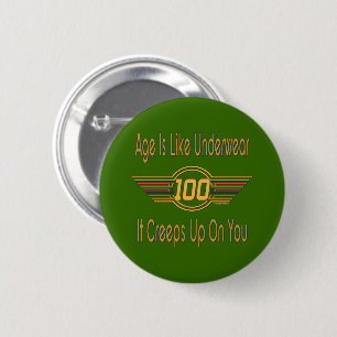Funny 100th Birthday Gifts - Leeftijd is als onder Ronde Button 5,7 Cm