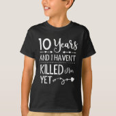 Funny 10th Wedding Jubileum 10 jaar huwelijk T-shirt (Voorkant)