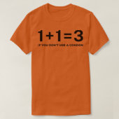 Funny 113 als u Donx27t een condoom gebruikt T-shirt (Design voorkant)