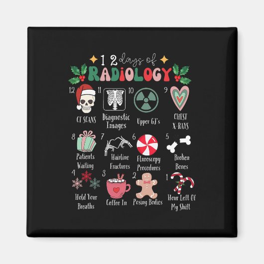 Funny 12 Days Of Radiology Christmas Radiate Xray  Magneet (Voorkant)