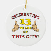 Funny 13th Birthday for Boys Keramisch Ornament (Voorkant)