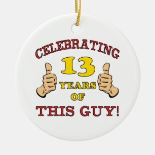 Funny 13th Birthday for Boys Keramisch Ornament