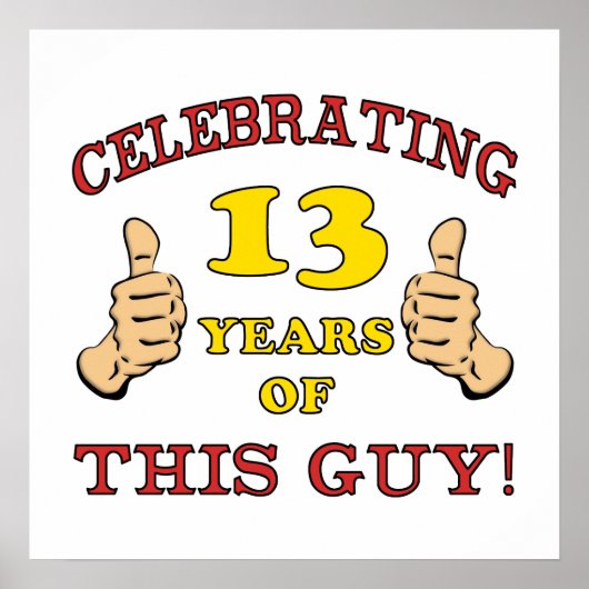 Funny 13th Birthday for Boys Poster (Voorkant)