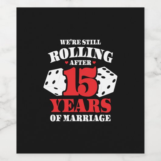 Funny 15e Jubileum koppels getrouwd 15 jaar Wijn Etiket (Enkel label)