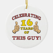 Funny 16th Birthday for Boys Keramisch Ornament (Voorkant)