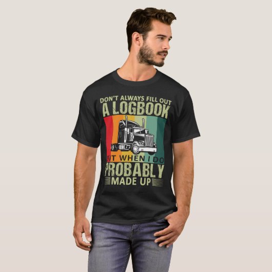 Funny 18 Wheeler Trucker Trucking T-shirt (Voorkant volledig)