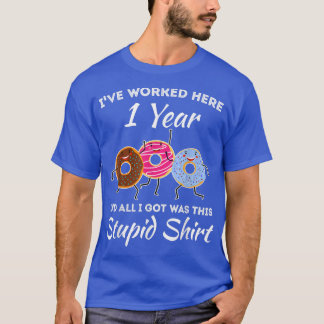 Funny 1 Year Work Anniversary One Year Employee Ap T-shirt