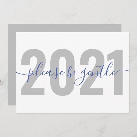 Funny 2021 Wees alsjeblieft zachte nieuwe jaren Feestdagenkaart (Voorkant / Achterkant)