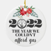 Funny 2022 kan zich geen gaskerst veroorloven keramisch ornament (Achterkant)