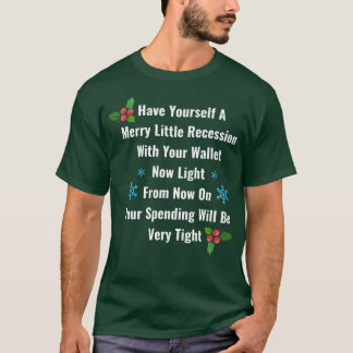 Funny 2022 Recessie Merry Little Recession Christu T-shirt
